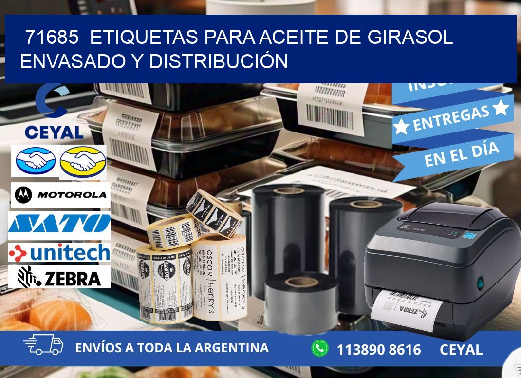 71685  ETIQUETAS PARA ACEITE DE GIRASOL ENVASADO Y DISTRIBUCIÓN