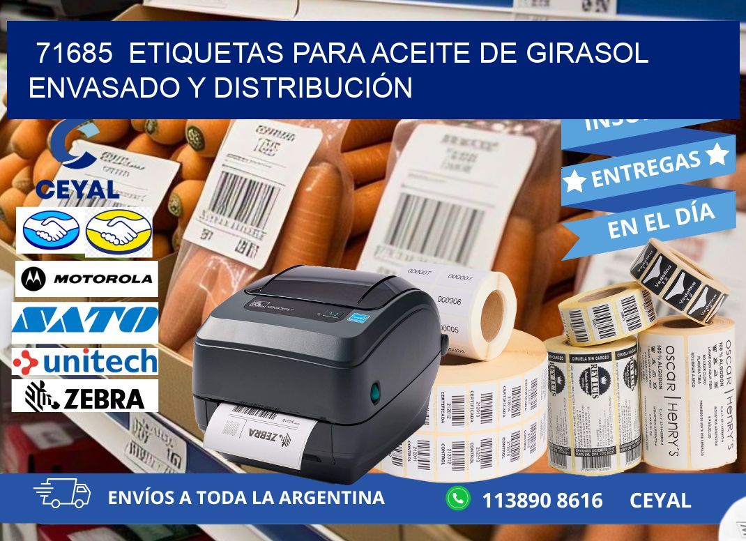 71685  ETIQUETAS PARA ACEITE DE GIRASOL ENVASADO Y DISTRIBUCIÓN