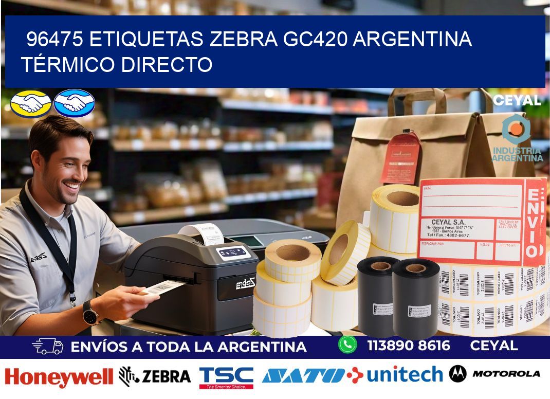 96475 etiquetas zebra gc420 argentina TÉRMICO DIRECTO