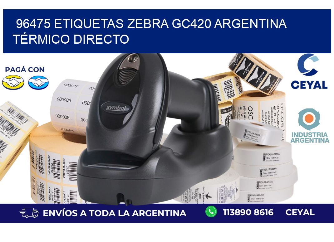 96475 etiquetas zebra gc420 argentina TÉRMICO DIRECTO