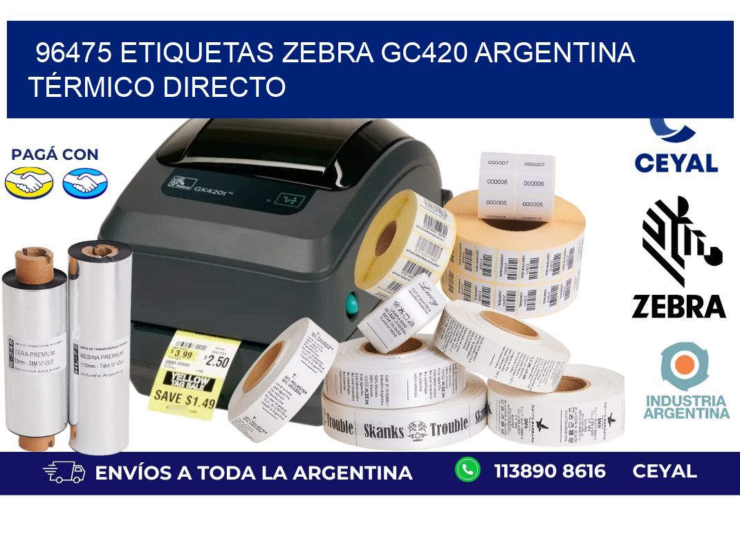 96475 etiquetas zebra gc420 argentina TÉRMICO DIRECTO