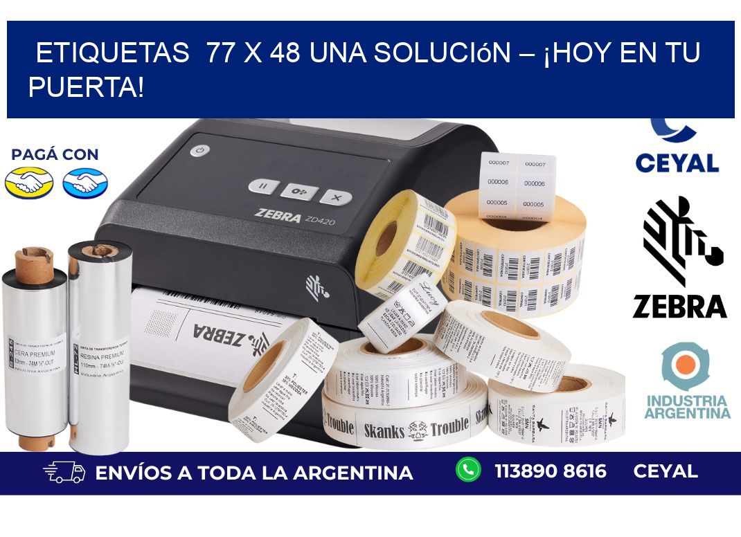 Etiquetas  77 x 48 Una Solución – ¡Hoy en tu Puerta!