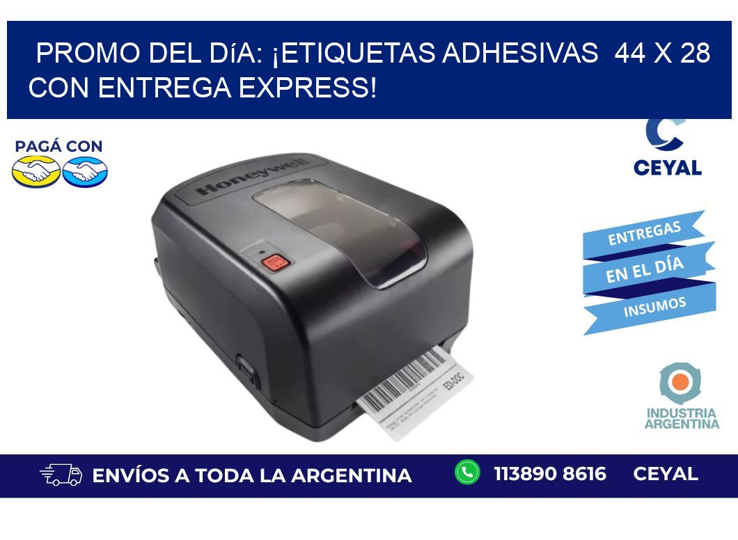 Promo del Día: ¡Etiquetas Adhesivas  44 x 28 con Entrega Express!