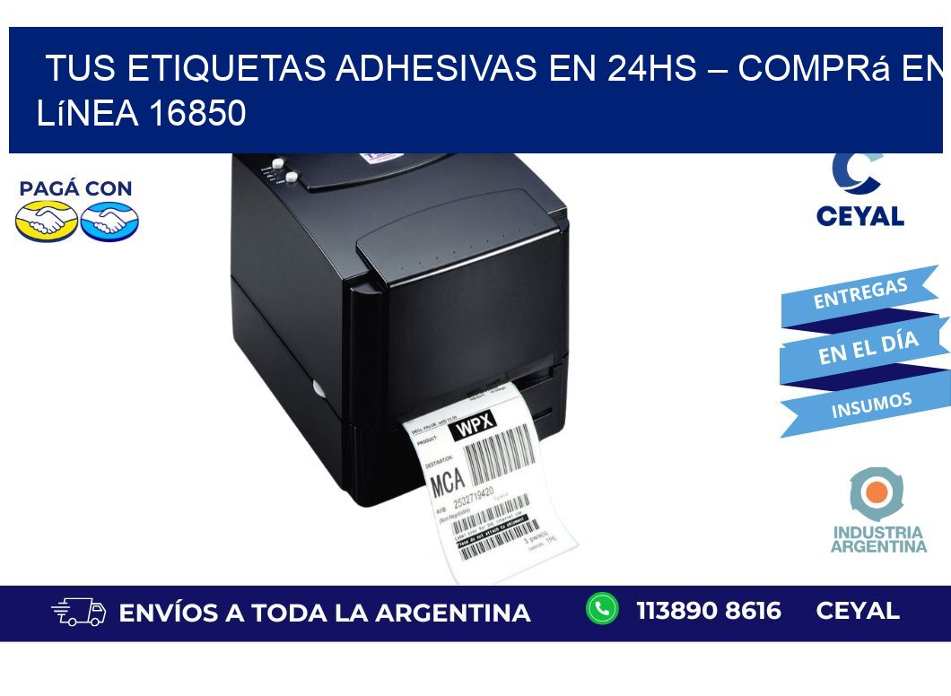 Tus Etiquetas Adhesivas en 24hs – Comprá en Línea 16850