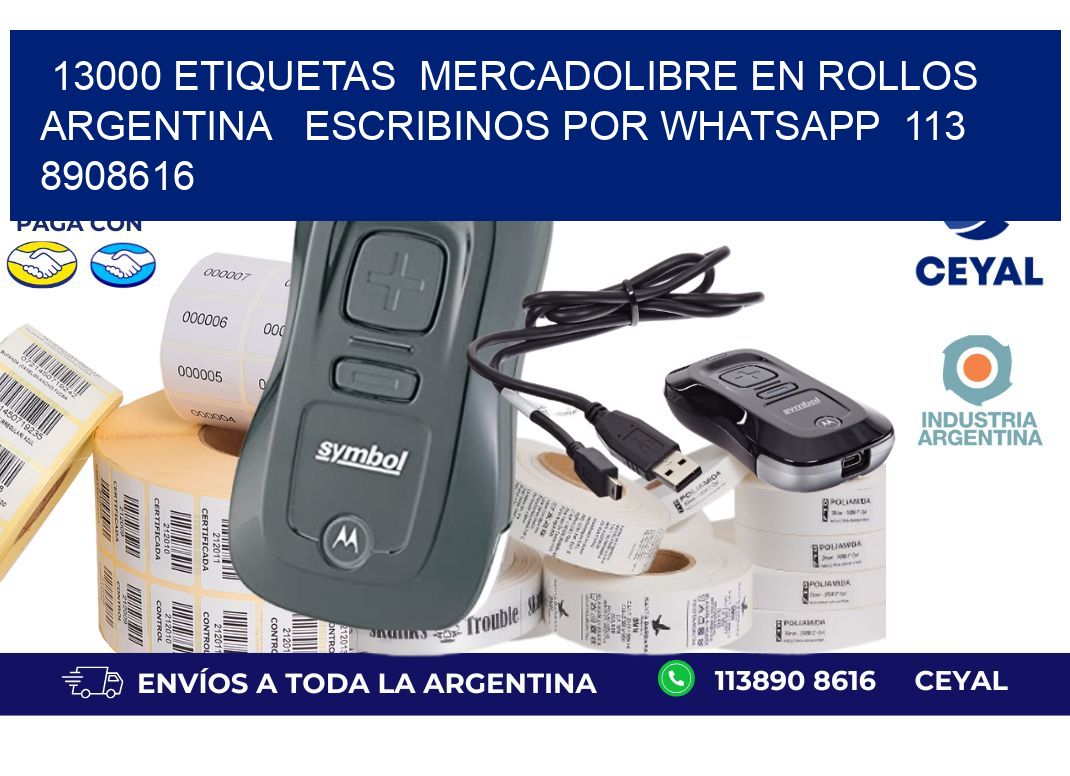 13000 ETIQUETAS  MERCADOLIBRE EN ROLLOS ARGENTINA   ESCRIBINOS POR WHATSAPP  113 8908616