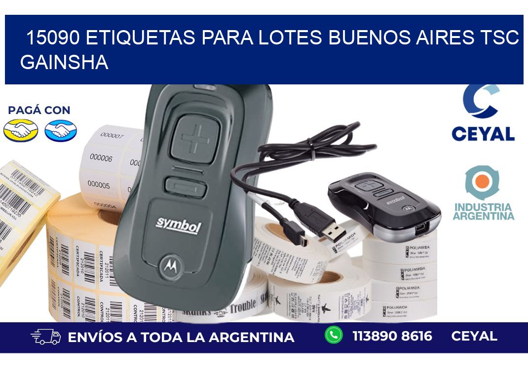 15090 ETIQUETAS PARA LOTES BUENOS AIRES TSC GAINSHA