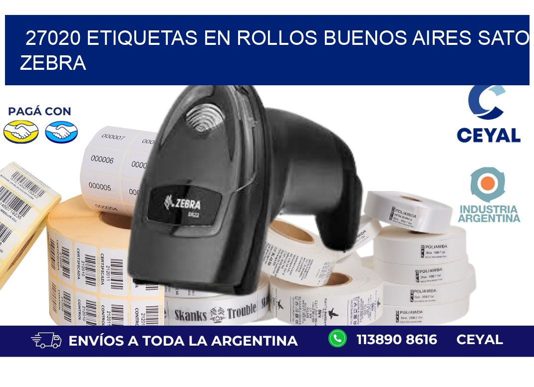 27020 ETIQUETAS EN ROLLOS BUENOS AIRES SATO ZEBRA