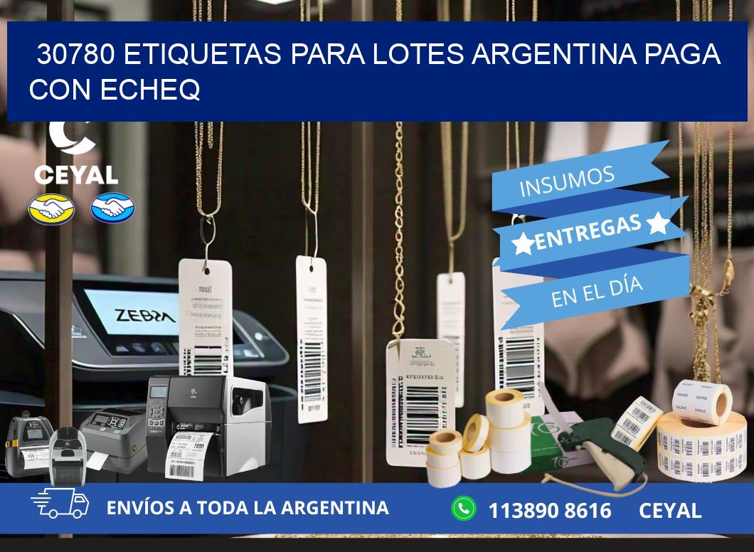 30780 ETIQUETAS PARA LOTES ARGENTINA PAGA CON ECHEQ