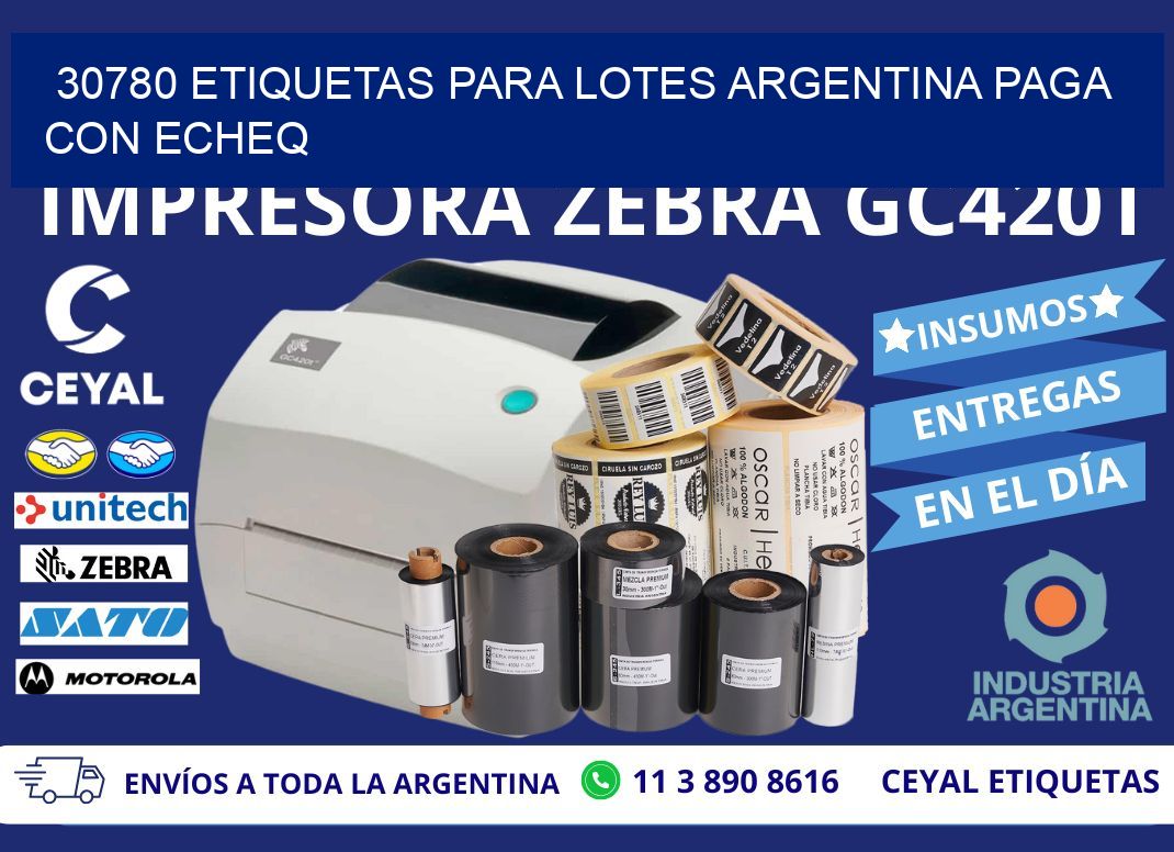 30780 ETIQUETAS PARA LOTES ARGENTINA PAGA CON ECHEQ
