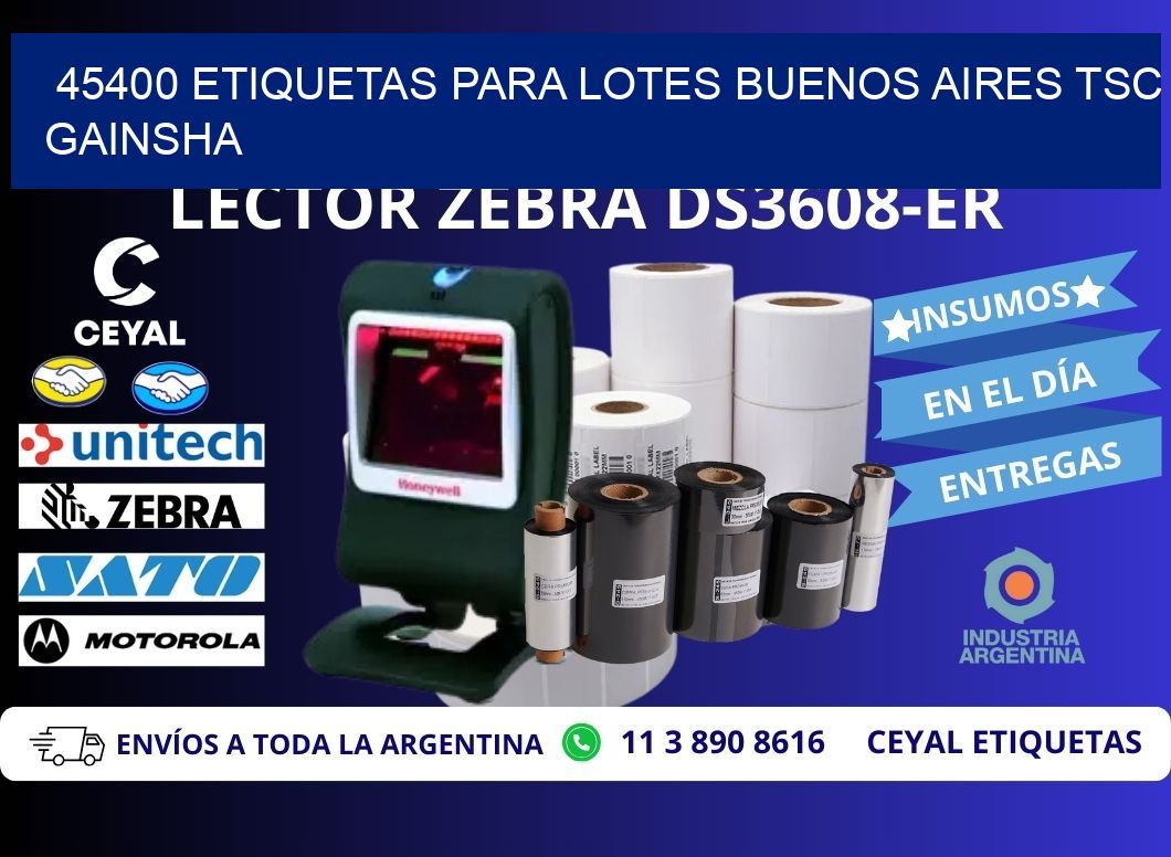 45400 ETIQUETAS PARA LOTES BUENOS AIRES TSC GAINSHA