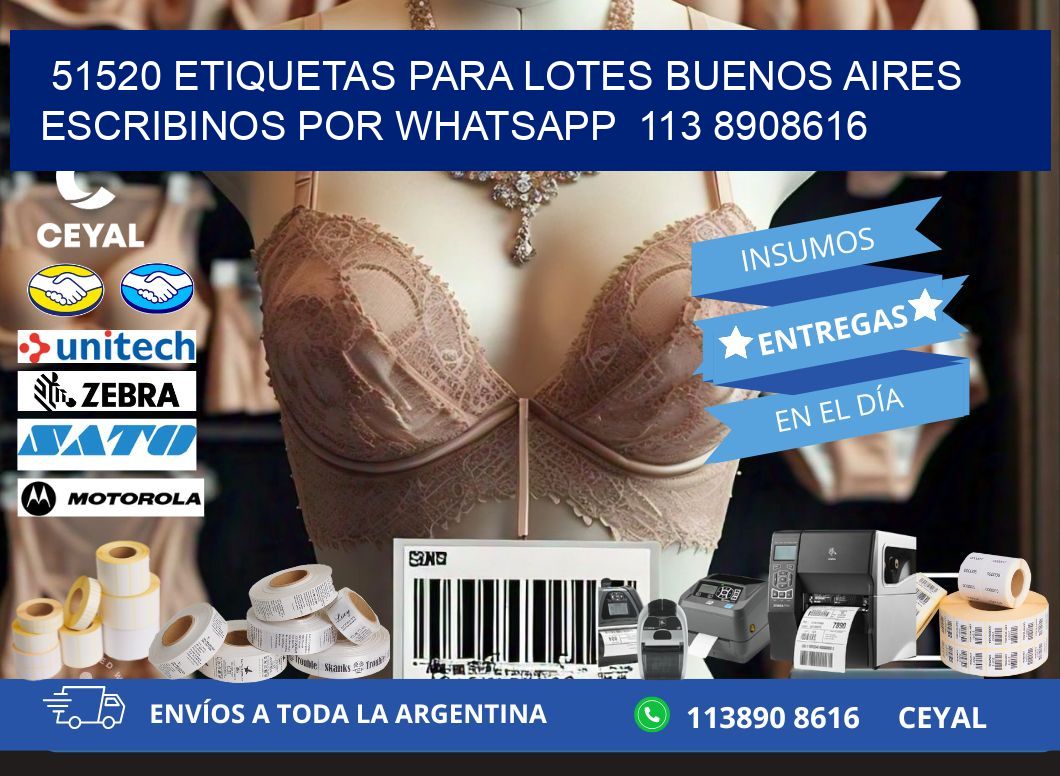 51520 ETIQUETAS PARA LOTES BUENOS AIRES ESCRIBINOS POR WHATSAPP  113 8908616
