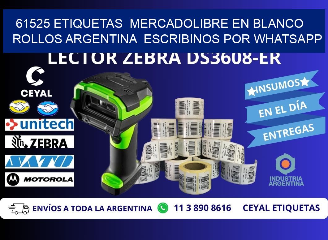 61525 ETIQUETAS  MERCADOLIBRE EN BLANCO ROLLOS ARGENTINA  ESCRIBINOS POR WHATSAPP