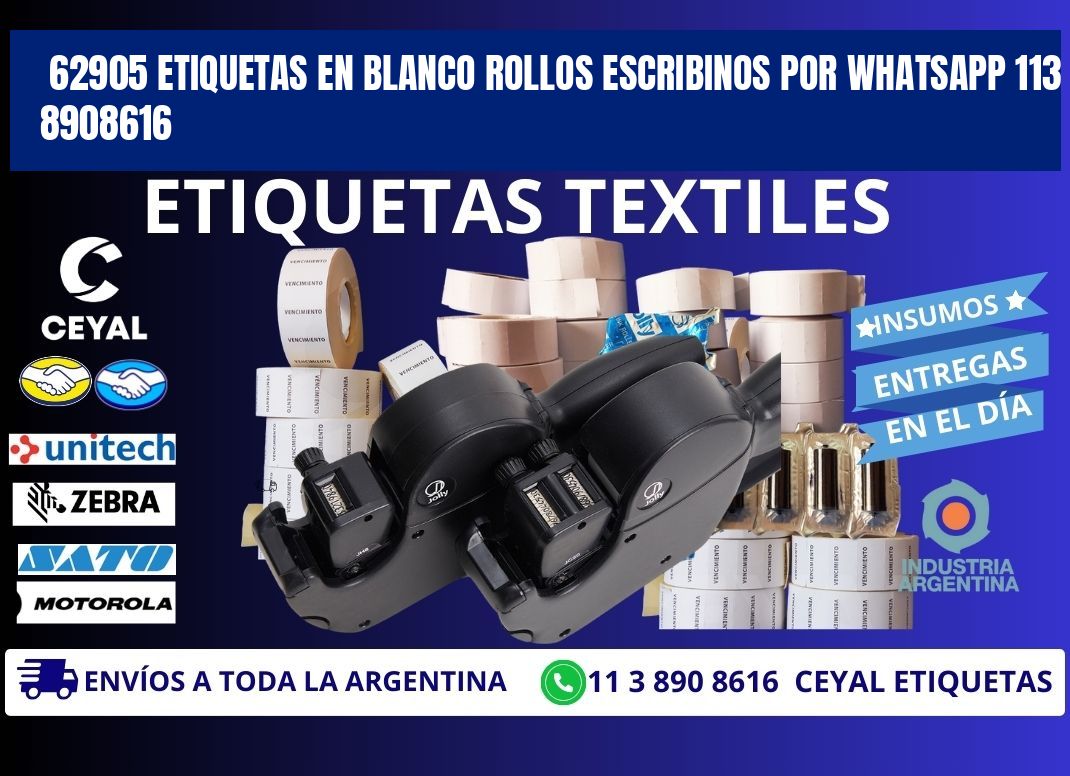62905 ETIQUETAS EN BLANCO ROLLOS ESCRIBINOS POR WHATSAPP 113 8908616