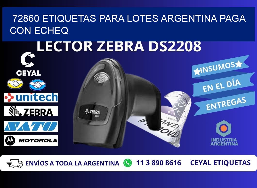 72860 ETIQUETAS PARA LOTES ARGENTINA PAGA CON ECHEQ