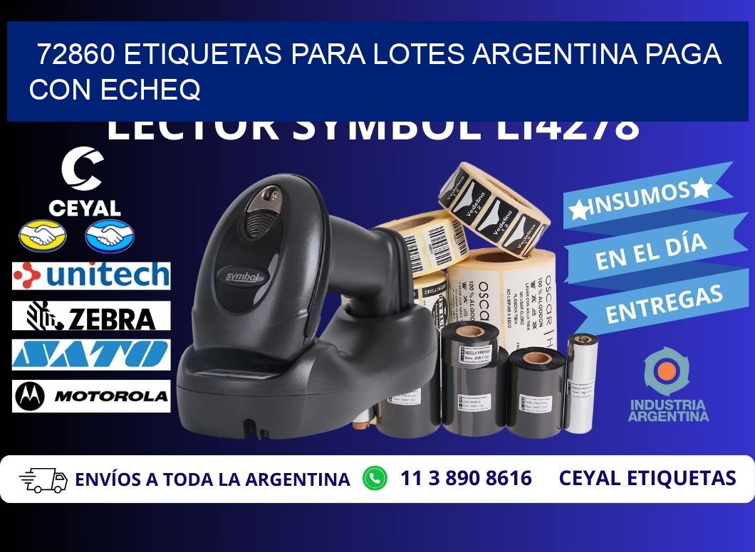 72860 ETIQUETAS PARA LOTES ARGENTINA PAGA CON ECHEQ