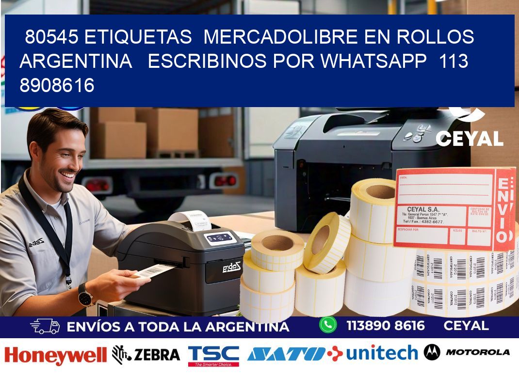 80545 ETIQUETAS  MERCADOLIBRE EN ROLLOS ARGENTINA   ESCRIBINOS POR WHATSAPP  113 8908616