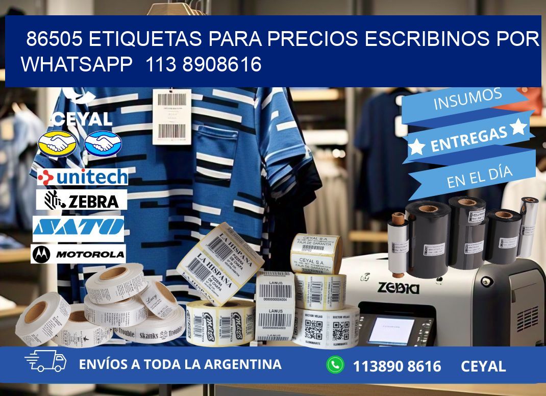 86505 ETIQUETAS PARA PRECIOS ESCRIBINOS POR WHATSAPP  113 8908616