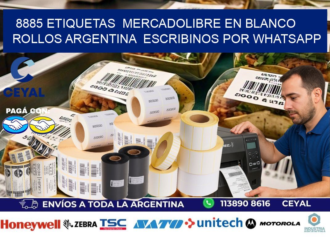 8885 ETIQUETAS  MERCADOLIBRE EN BLANCO ROLLOS ARGENTINA  ESCRIBINOS POR WHATSAPP