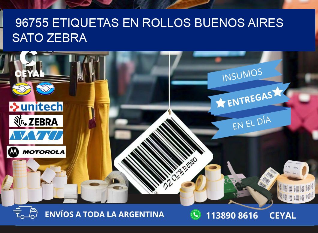 96755 ETIQUETAS EN ROLLOS BUENOS AIRES SATO ZEBRA