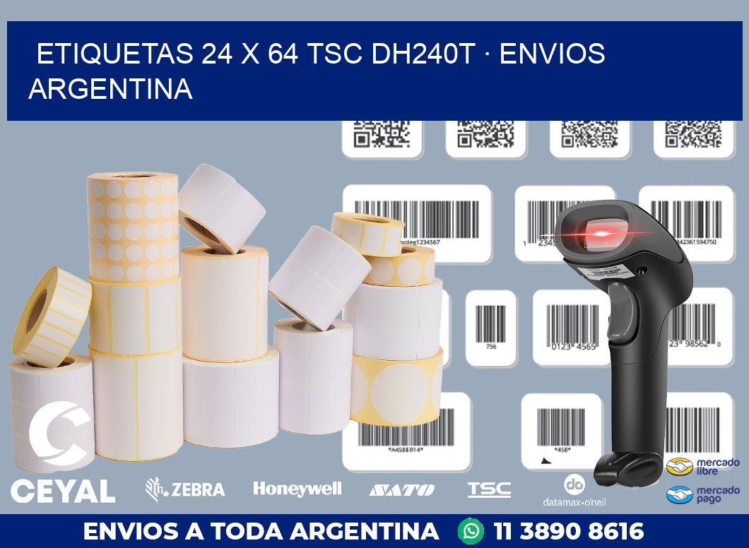 ETIQUETAS 24 x 64 TSC DH240T · ENVIOS ARGENTINA