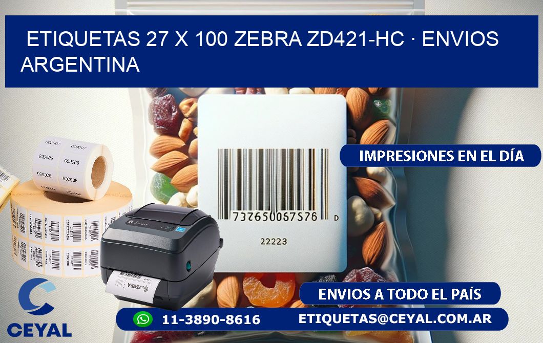 ETIQUETAS 27 x 100 ZEBRA ZD421-HC · ENVIOS ARGENTINA