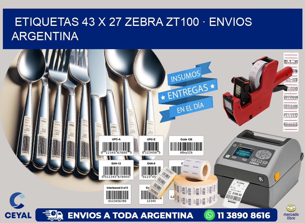 ETIQUETAS 43 x 27 ZEBRA ZT100 · ENVIOS ARGENTINA