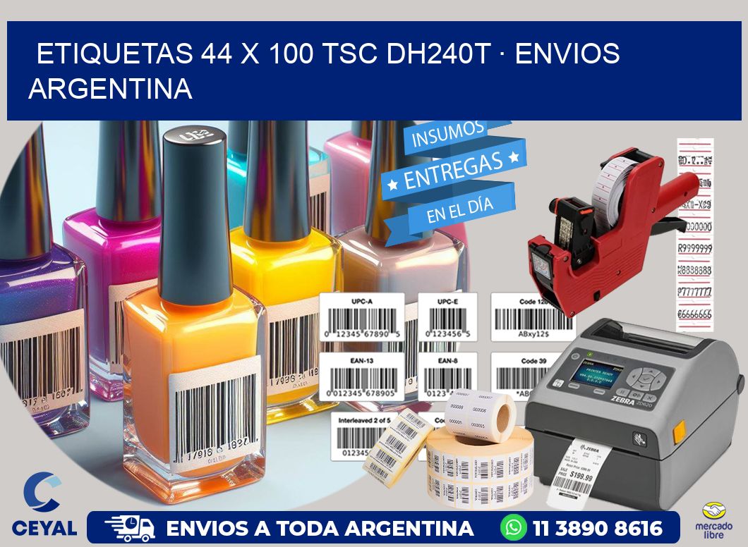 ETIQUETAS 44 x 100 TSC DH240T · ENVIOS ARGENTINA