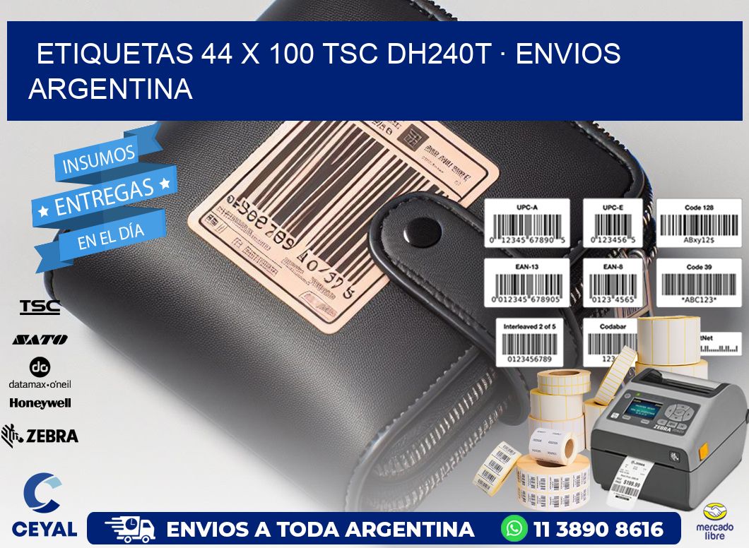 ETIQUETAS 44 x 100 TSC DH240T · ENVIOS ARGENTINA