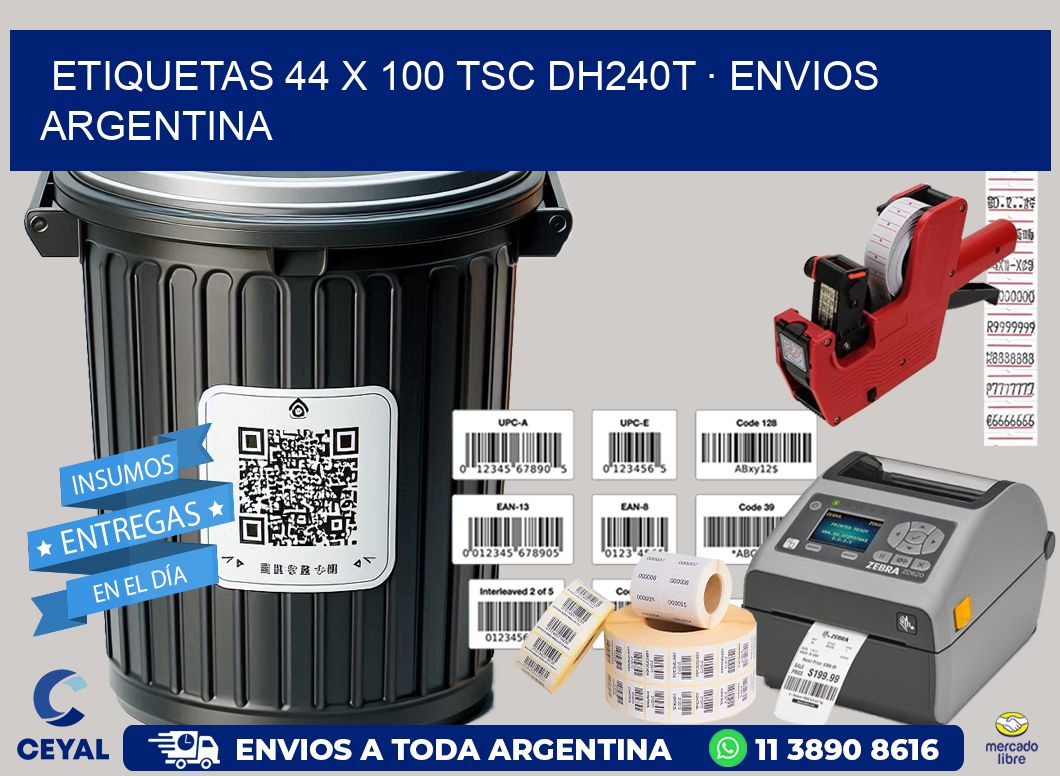 ETIQUETAS 44 x 100 TSC DH240T · ENVIOS ARGENTINA