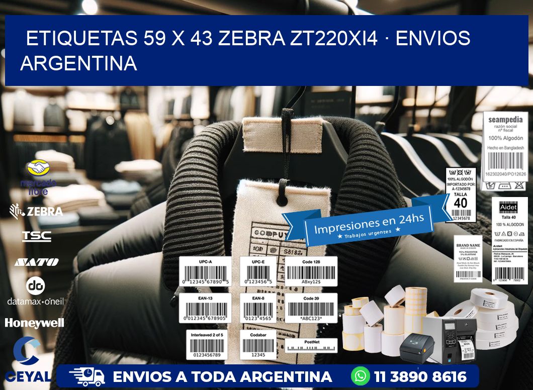 ETIQUETAS 59 x 43 ZEBRA ZT220Xi4 · ENVIOS ARGENTINA