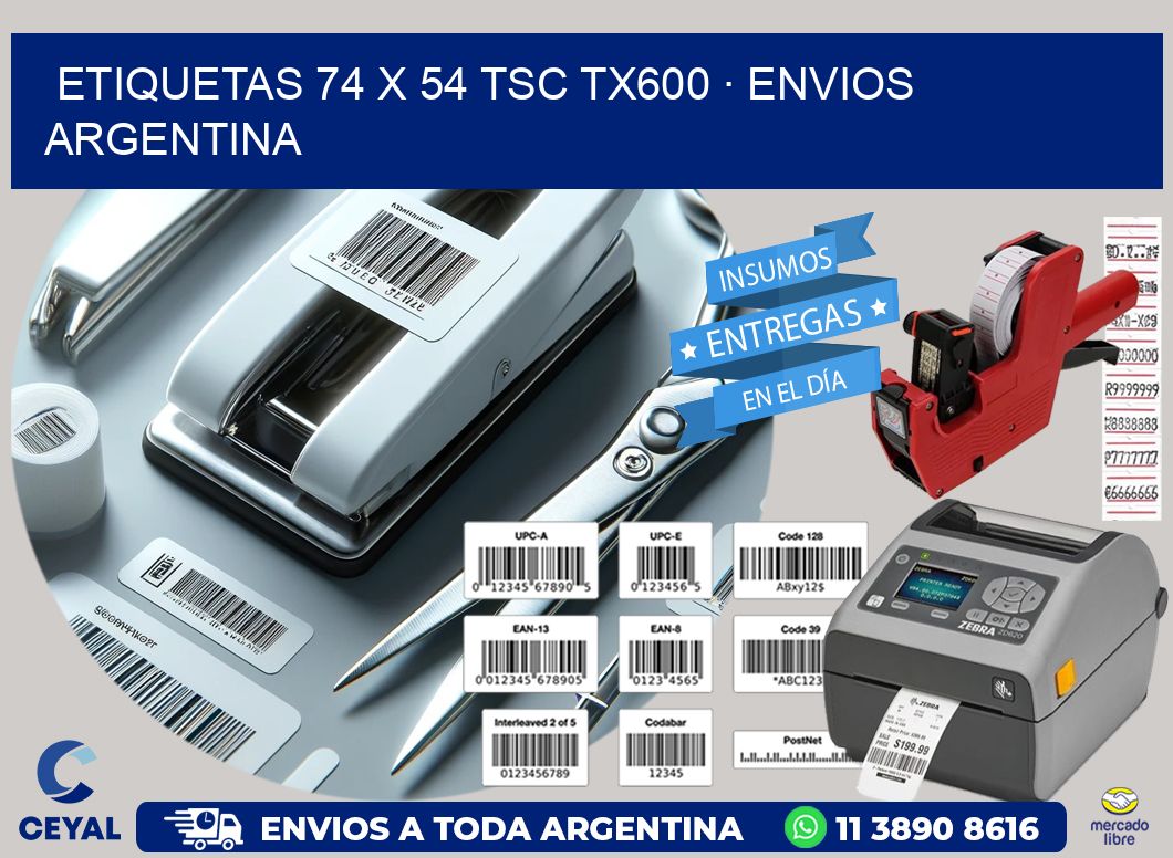 ETIQUETAS 74 x 54 TSC TX600 · ENVIOS ARGENTINA