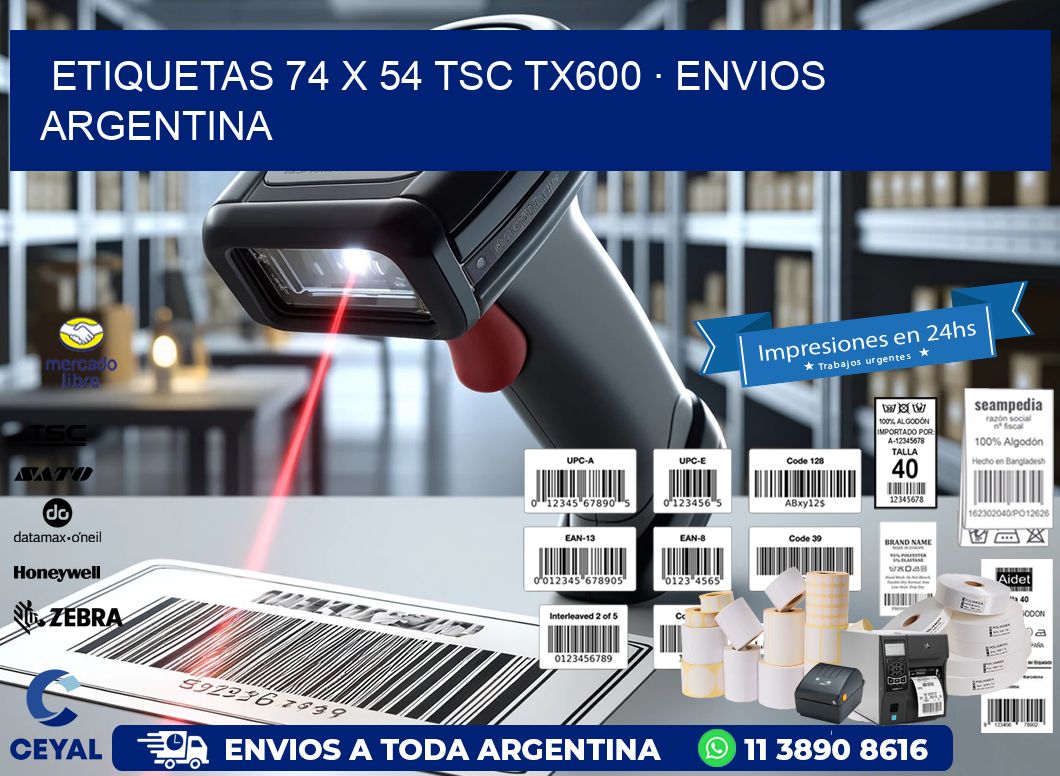 ETIQUETAS 74 x 54 TSC TX600 · ENVIOS ARGENTINA