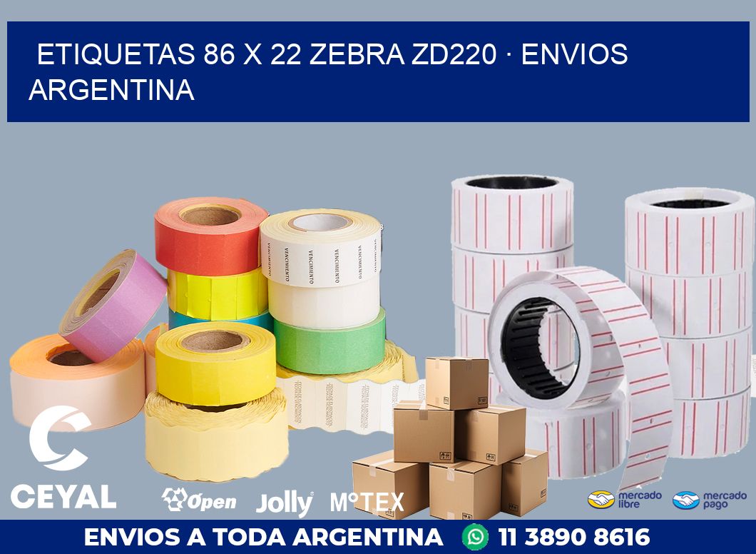 ETIQUETAS 86 x 22 ZEBRA ZD220 · ENVIOS ARGENTINA
