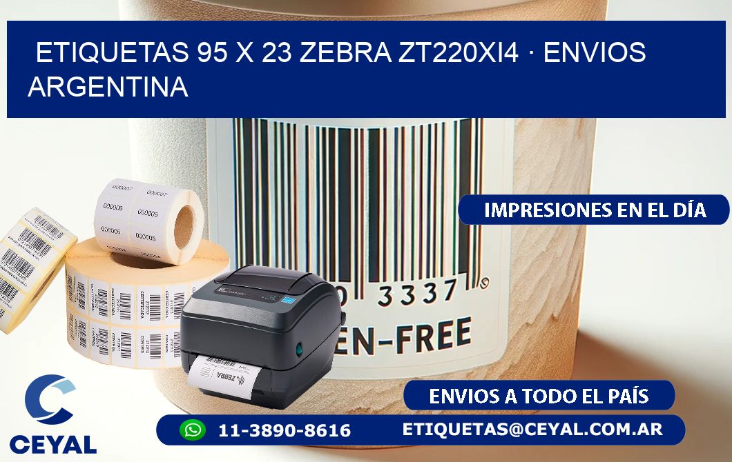 ETIQUETAS 95 x 23 ZEBRA ZT220Xi4 · ENVIOS ARGENTINA