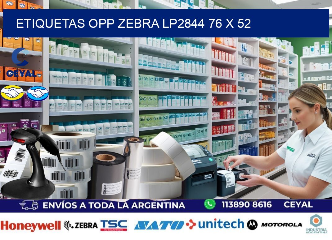 ETIQUETAS OPP ZEBRA LP2844 76 x 52