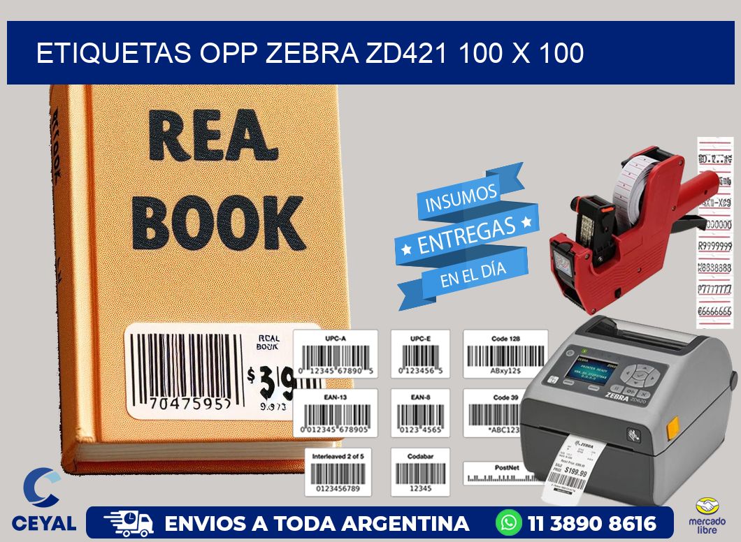 ETIQUETAS OPP ZEBRA ZD421 100 x 100