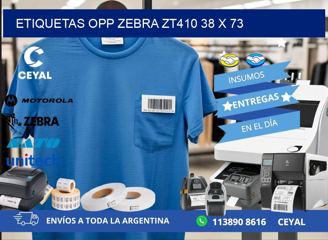 ETIQUETAS OPP ZEBRA ZT410 38 x 73