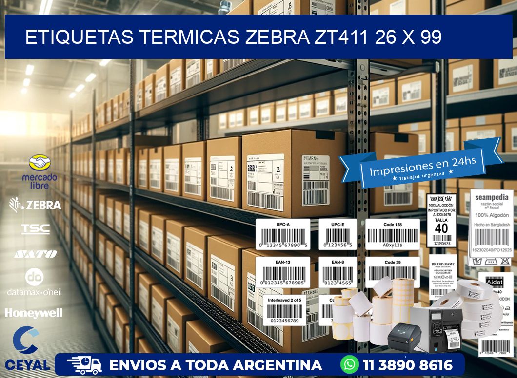 ETIQUETAS TERMICAS ZEBRA ZT411 26 x 99