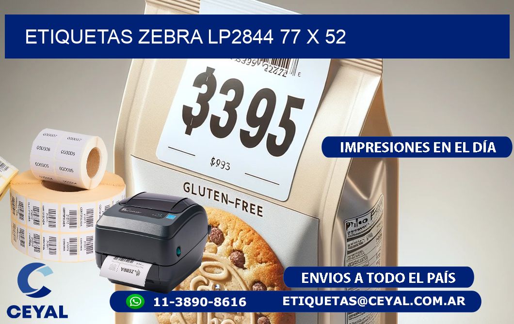 ETIQUETAS Zebra LP2844 77 x 52