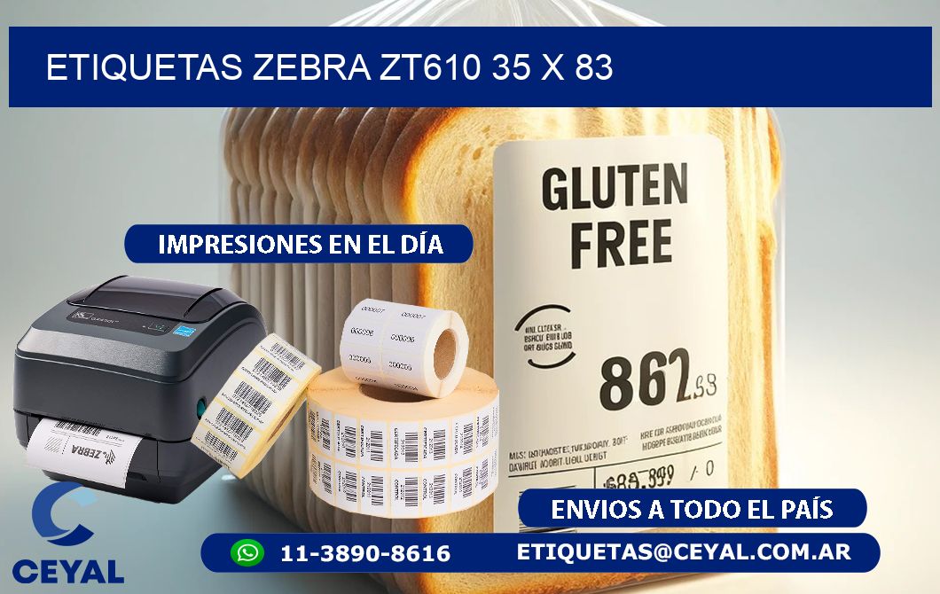 ETIQUETAS Zebra ZT610 35 x 83
