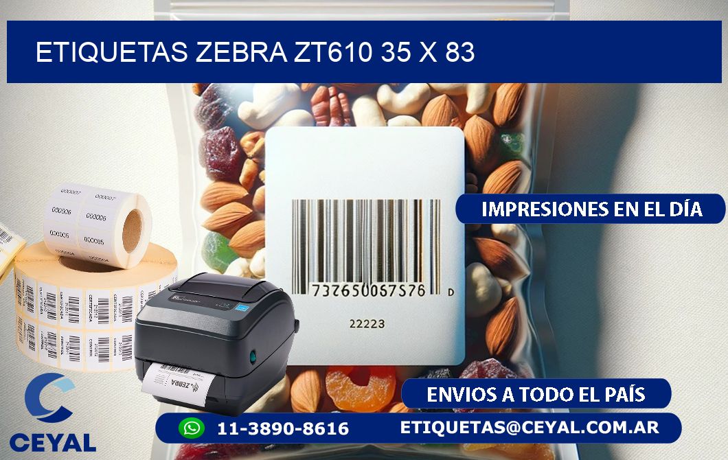 ETIQUETAS Zebra ZT610 35 x 83