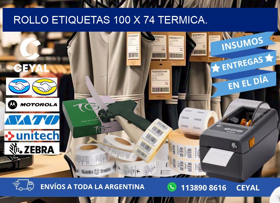 Rollo etiquetas 100 x 74 termica.