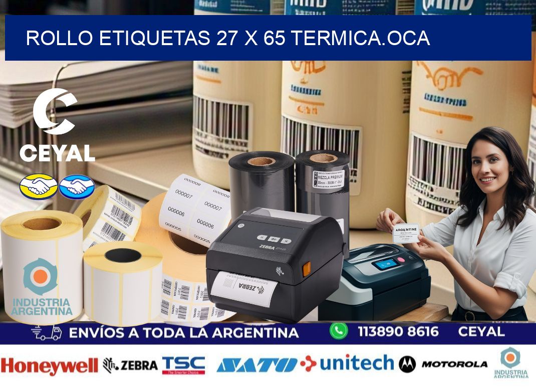 Rollo etiquetas 27 x 65 termica.OCA