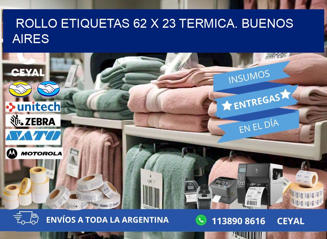 Rollo etiquetas 62 x 23 termica. Buenos Aires