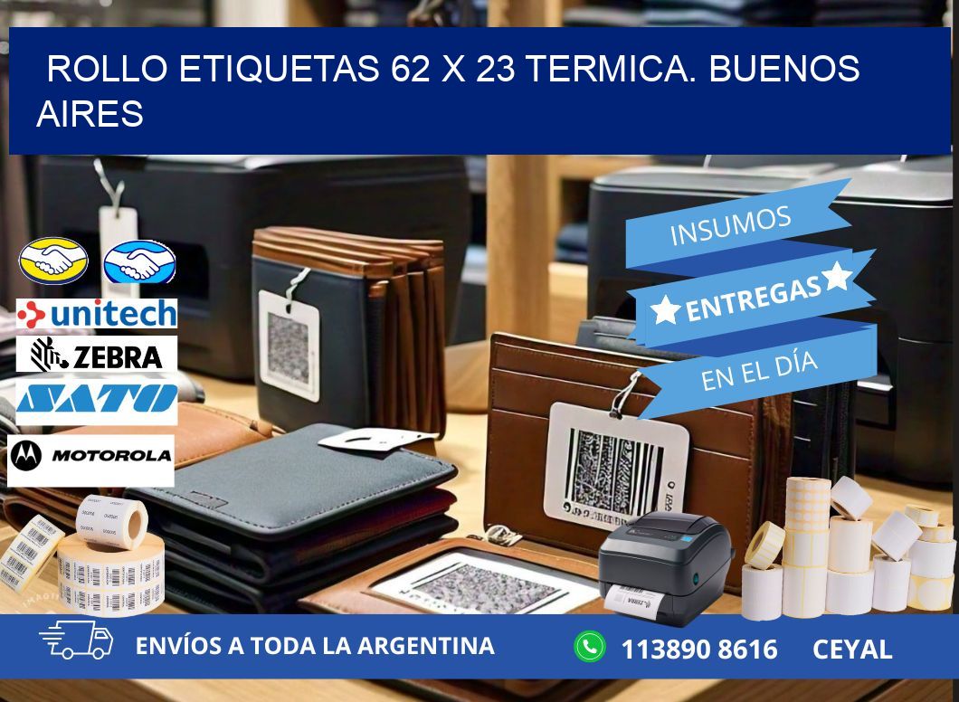 Rollo etiquetas 62 x 23 termica. Buenos Aires