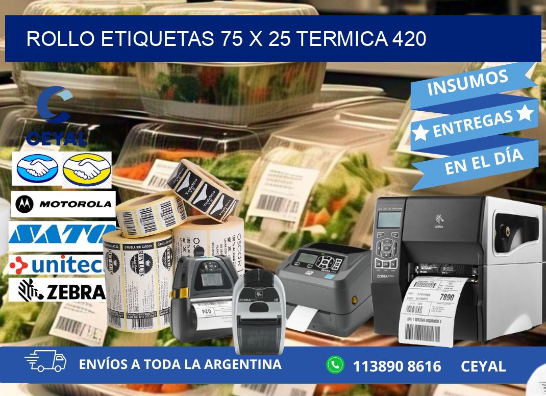 Rollo etiquetas 75 x 25 termica 420