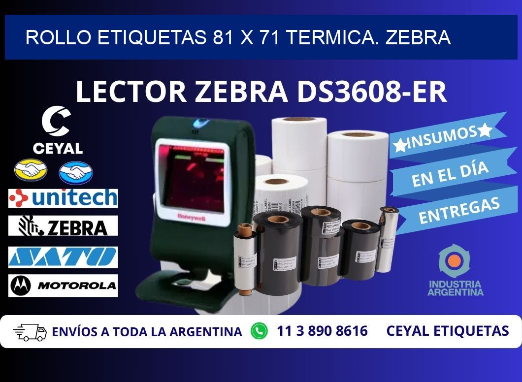 Rollo etiquetas 81 x 71 termica. zebra