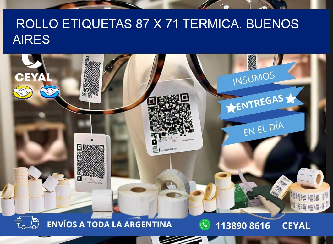 Rollo etiquetas 87 x 71 termica. Buenos Aires