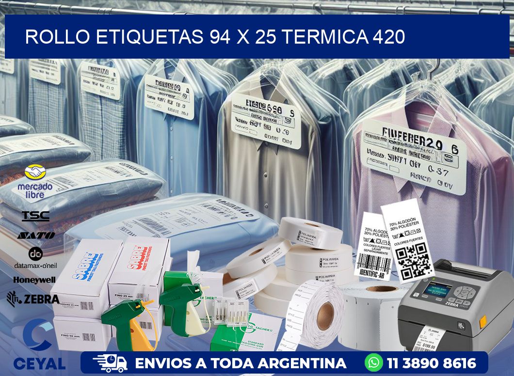 Rollo etiquetas 94 x 25 termica 420