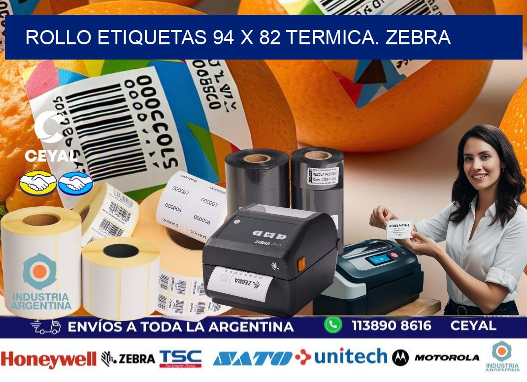 Rollo etiquetas 94 x 82 termica. zebra